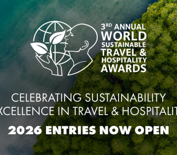World Sustainable Travel & Hospitality Awards opens entries for 2026 programme